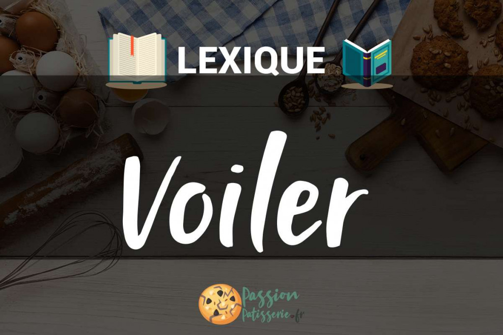Illustration du terme « Voiler »