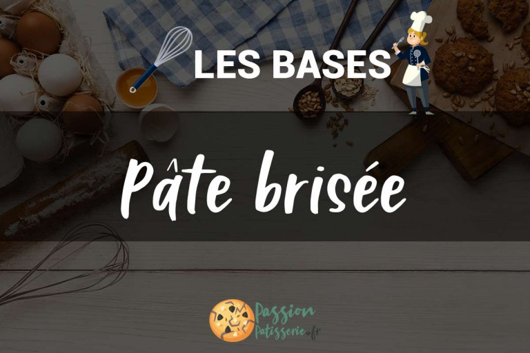 Pâte brisée – recette CAP