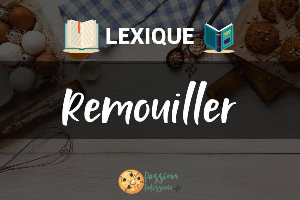 Illustration du terme « Remouiller »