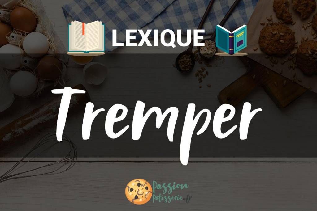 Illustration du terme « Tremper »