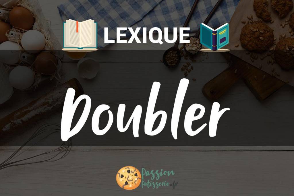 Illustration du terme « Doubler »