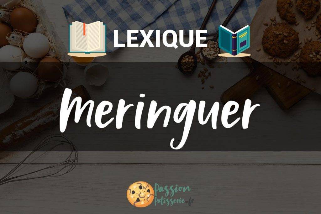 Illustration du terme « Meringuer »